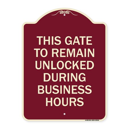 Signmission This Gate to Remain Unlocked During Business Hours Heavy-Gauge Alum Sign, 24" x 18", BU-1824-22816 A-DES-BU-1824-22816